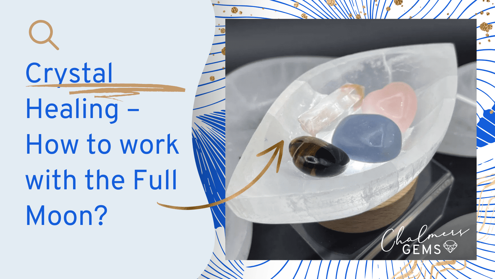 Crystal Healing – How to work with the Full Moon?