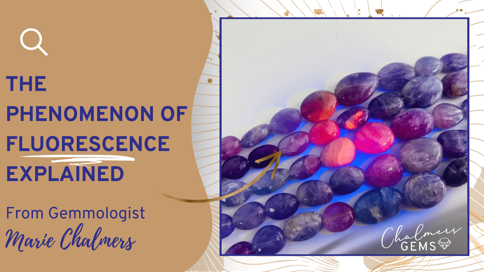 Fluorescence | Gemmology Lesson With Marie Chalmers